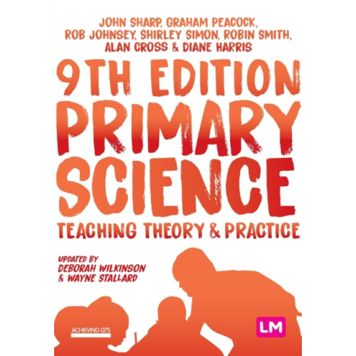 Sage Publications Ltd Primary Science: Teaching Theory and Practice (häftad, eng)