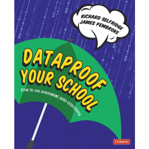 Sage Publications Ltd Dataproof Your School (häftad, eng)