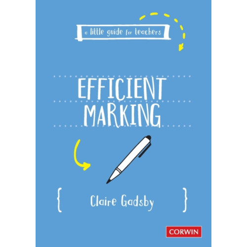 Sage Publications Ltd A Little Guide for Teachers: Efficient Marking (häftad, eng)