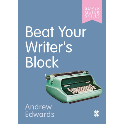 Sage Publications Ltd Beat Your Writer's Block (häftad, eng)