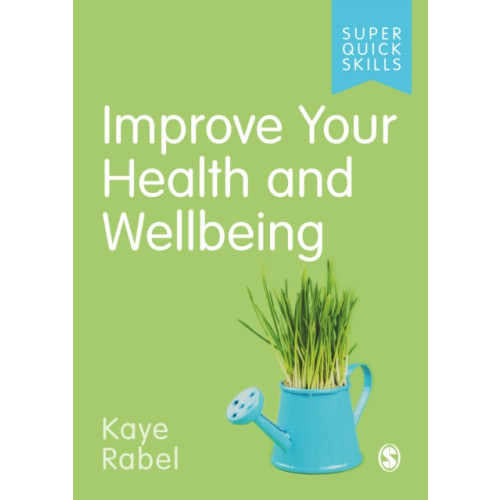 Sage Publications Ltd Improve Your Health and Wellbeing (häftad, eng)