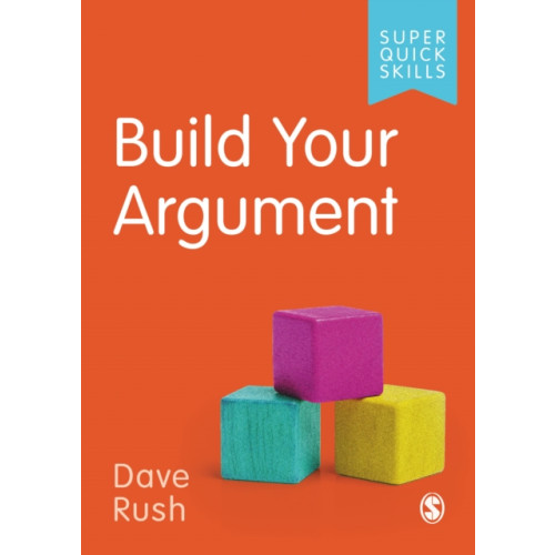 Sage Publications Ltd Build Your Argument (häftad, eng)