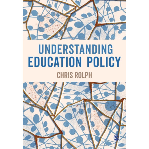 Sage Publications Ltd Understanding Education Policy (häftad, eng)