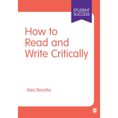 Sage Publications Ltd How to Read and Write Critically (häftad, eng)