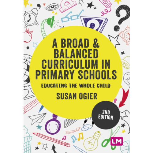 Sage Publications Ltd A Broad and Balanced Curriculum in Primary Schools (häftad, eng)