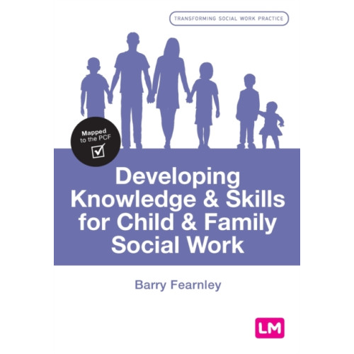 Sage Publications Ltd Developing Knowledge and Skills for Child and Family Social Work (häftad, eng)