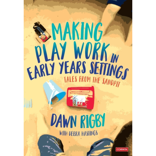 Sage Publications Ltd Making Play Work in Early Years Settings (häftad, eng)