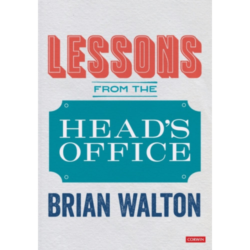 Sage Publications Ltd Lessons from the Head’s Office (häftad, eng)