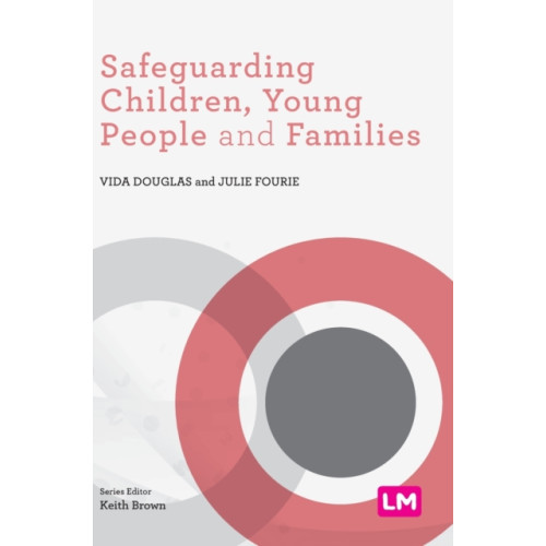 Sage Publications Ltd Safeguarding Children, Young People and Families (inbunden, eng)