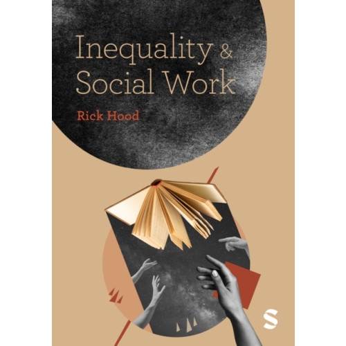 Sage Publications Ltd Inequality and Social Work (häftad, eng)