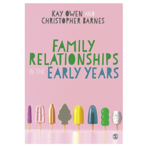 Sage Publications Ltd Family Relationships in the Early Years (häftad, eng)