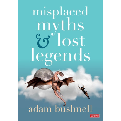 Sage Publications Ltd Misplaced Myths and Lost Legends (häftad, eng)