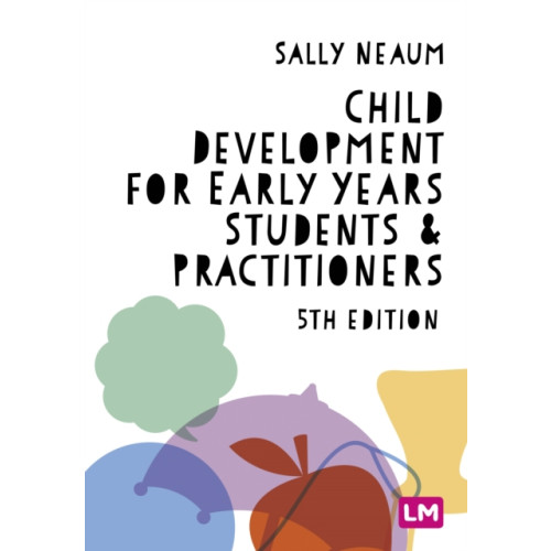 Sage Publications Ltd Child Development for Early Years Students and Practitioners (häftad, eng)