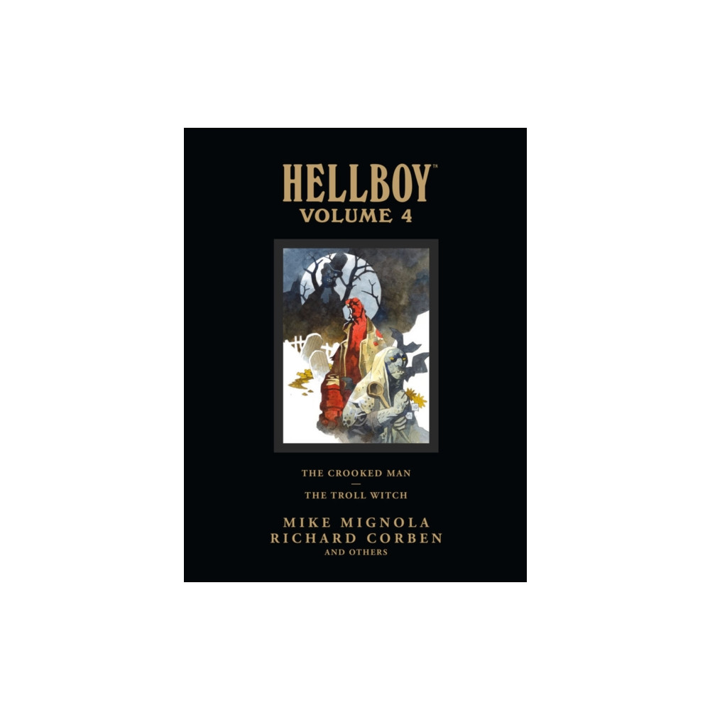 Produktbild för Hellboy Library Volume 4: The Crooked Man and The Troll Witch (inbunden, eng)