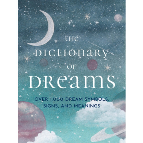 Quarto Publishing Group USA Inc The Dictionary of Dreams (inbunden, eng)