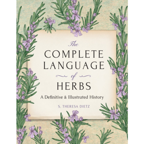 Quarto Publishing Group USA Inc The Complete Language of Herbs (inbunden, eng)