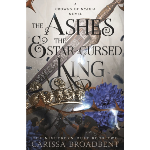 Pan Macmillan The Ashes and the Star-Cursed King (inbunden, eng)