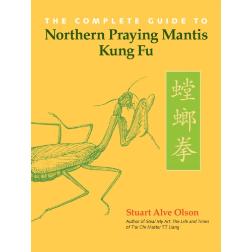 North Atlantic Books,U.S. The Complete Guide to Northern Praying Mantis Kung Fu (häftad, eng)