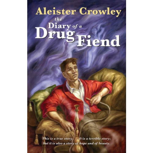 Red Wheel/Weiser Diary of a Drug Fiend (häftad, eng)