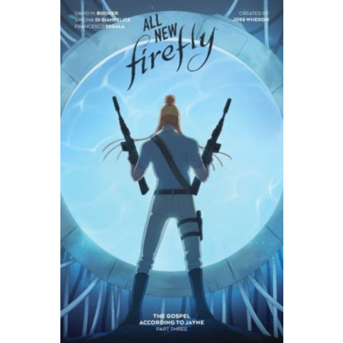 Boom! Studios All-New Firefly: The Gospel According to Jayne Vol. 3 (inbunden, eng)