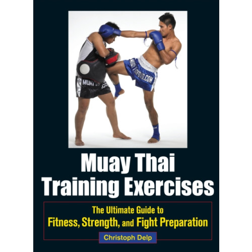 North Atlantic Books,U.S. Muay Thai Training Exercises (häftad, eng)