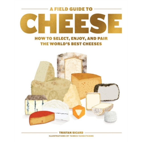 Workman Publishing A Field Guide to Cheese (inbunden, eng)