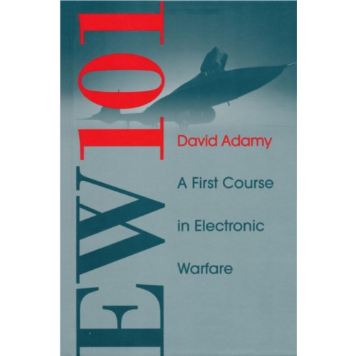 Artech House Publishers EW 101: A First Course in Electronic Warfare (inbunden, eng)