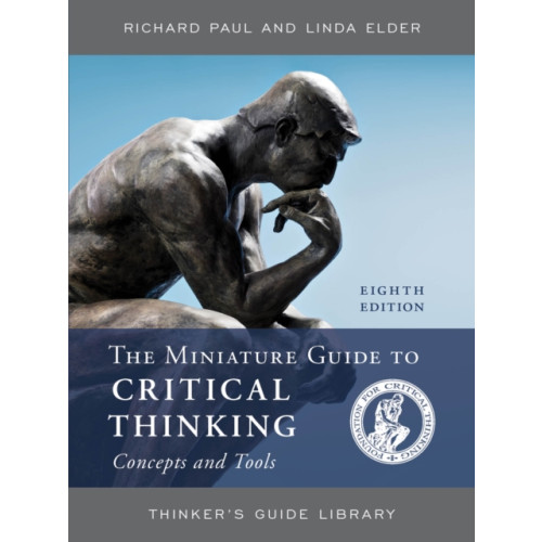 Rowman & littlefield The Miniature Guide to Critical Thinking Concepts and Tools (häftad, eng)