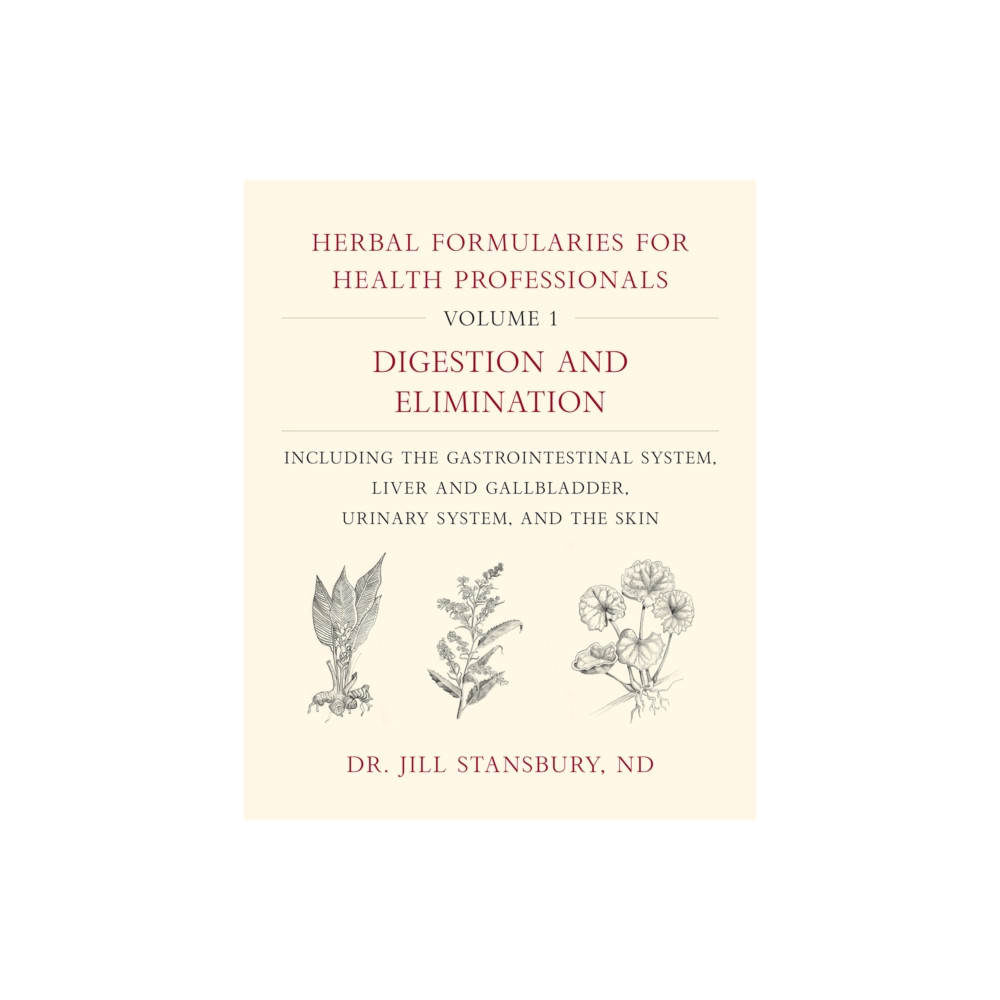 Produktbild för Herbal Formularies for Health Professionals, Volume 1 (inbunden, eng)