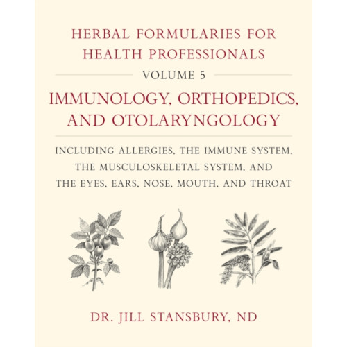 Chelsea Green Publishing Co Herbal Formularies for Health Professionals, Volume 5 (inbunden, eng)