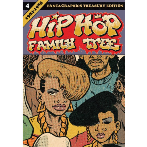 Fantagraphics Hip Hop Family Tree Book 4 (häftad, eng)
