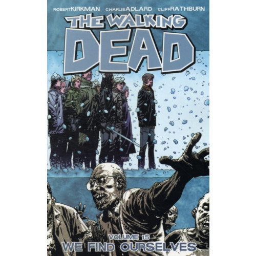 Image Comics The Walking Dead Volume 15: We Find Ourselves (häftad, eng)