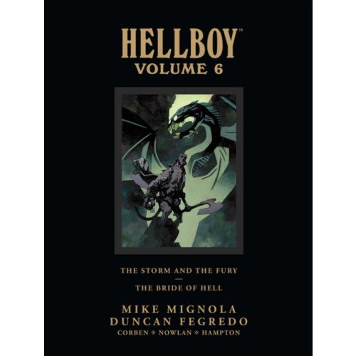 Dark Horse Comics Hellboy Library Edition Volume 6: The Storm and the Fury and The Bride of Hell (inbunden, eng)