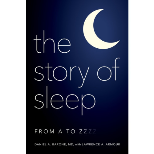 Rowman & littlefield The Story of Sleep (inbunden, eng)