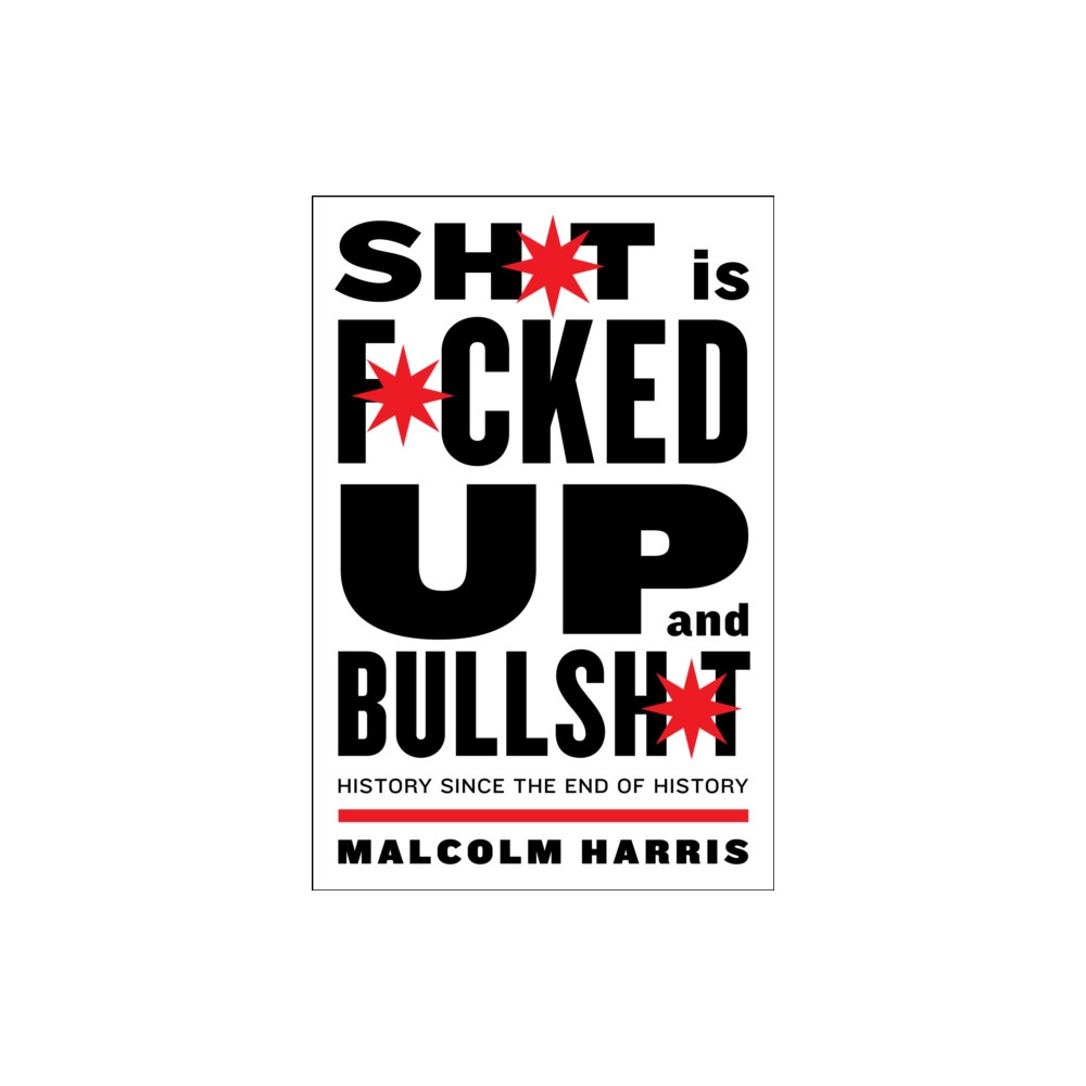 Produktbild för Shit is Fucked Up and Bullshit (häftad, eng)