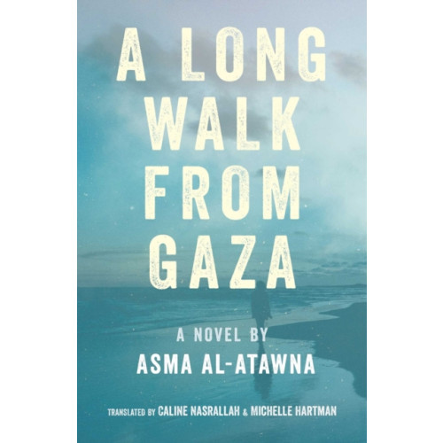 Interlink Publishing Group, Inc A Long Walk from Gaza (häftad, eng)