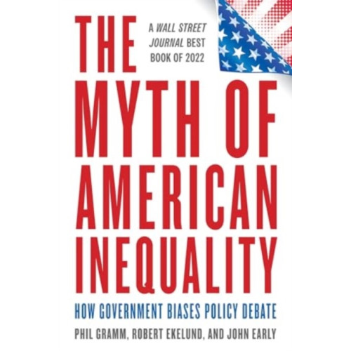 Rowman & littlefield The Myth of American Inequality (häftad, eng)