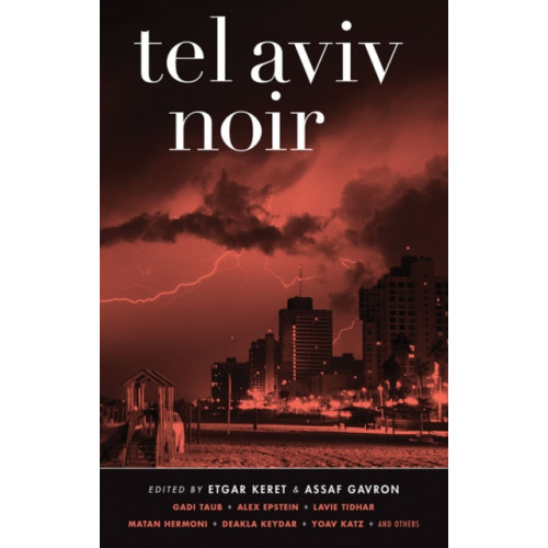 Akashic Books,U.S. Tel Aviv Noir (häftad, eng)