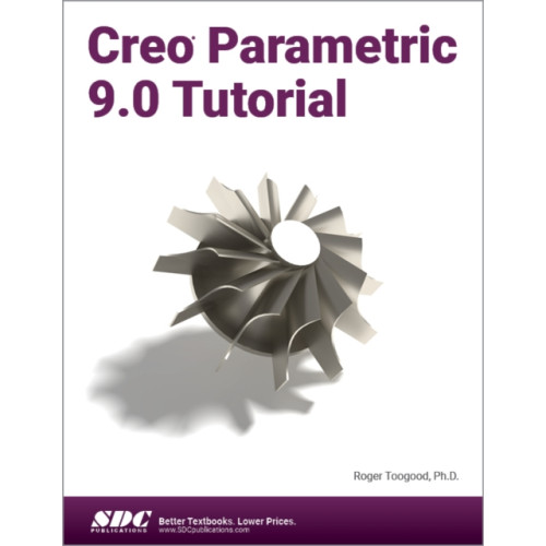 SDC Publications Creo Parametric 9.0 Tutorial (häftad, eng)