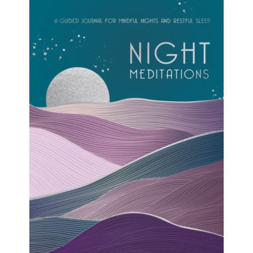 Quarto Publishing Group USA Inc Night Meditations (inbunden, eng)