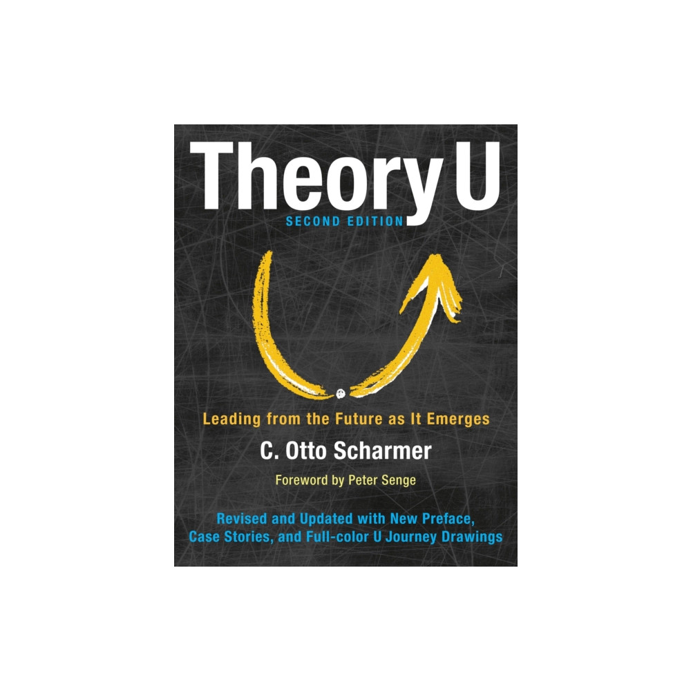 Produktbild för Theory U: Leading from the Future as It Emerges (inbunden, eng)