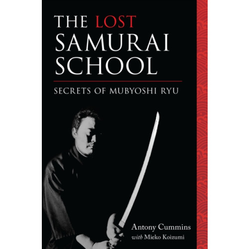 North Atlantic Books,U.S. The Lost Samurai School (häftad, eng)