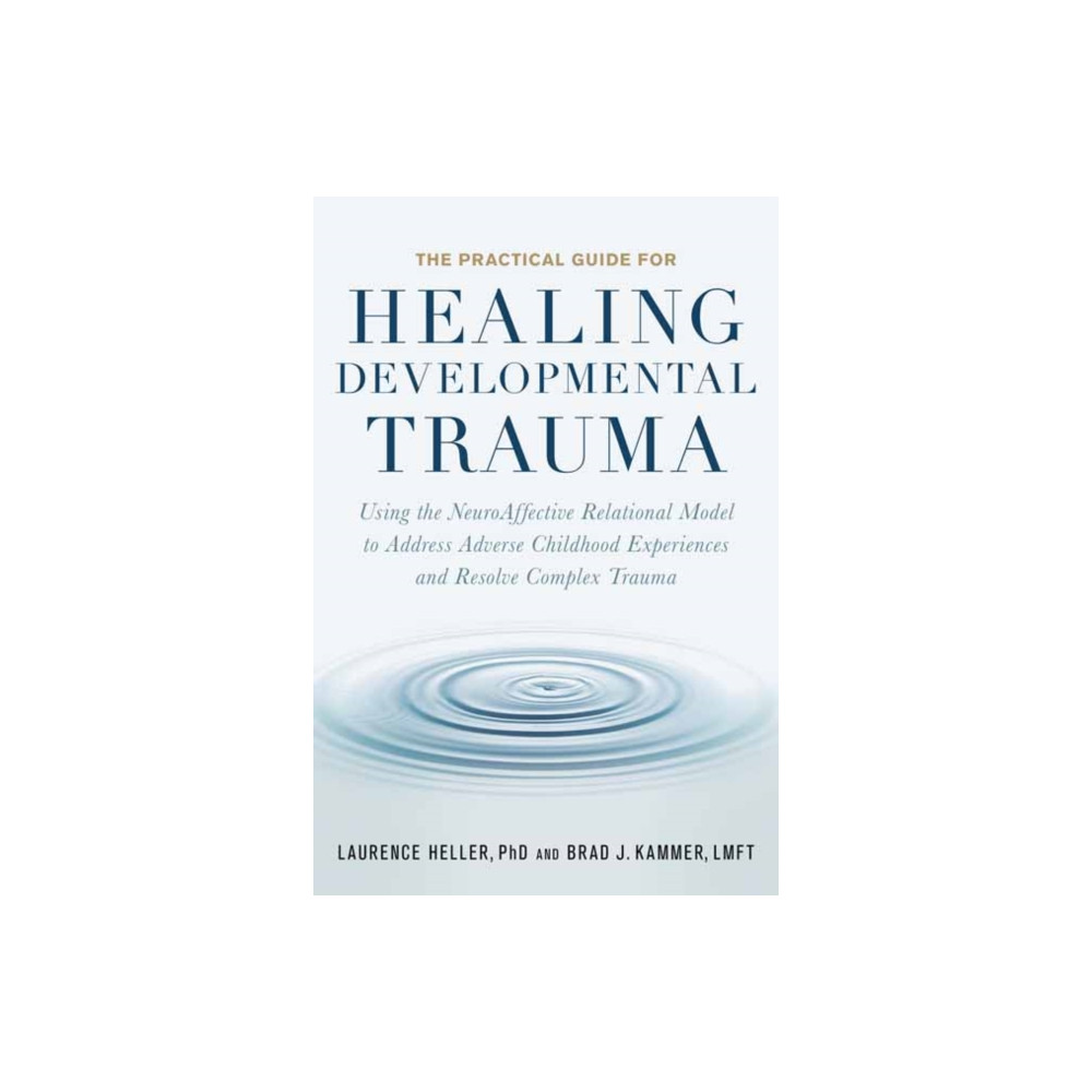 Produktbild för The Practical Guide for Healing Developmental Trauma (häftad, eng)