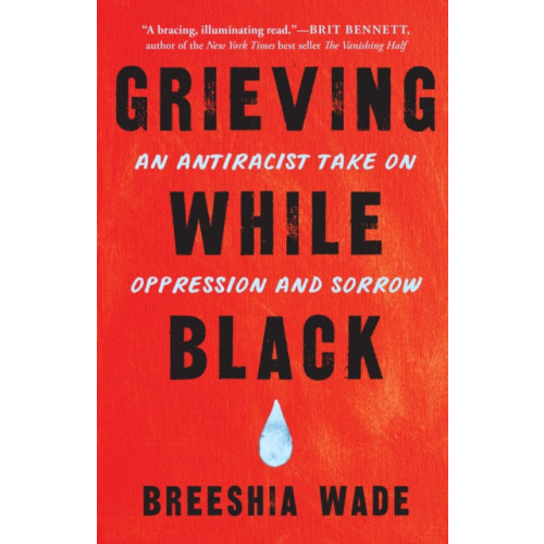 North Atlantic Books,U.S. Grieving While Black (häftad, eng)