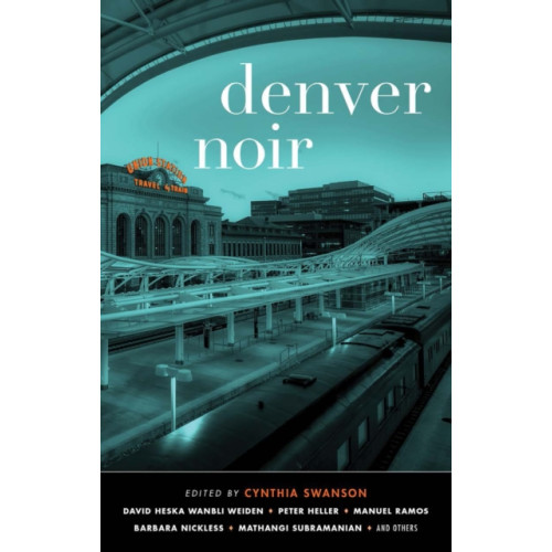 Akashic Books,U.S. Denver Noir (häftad, eng)