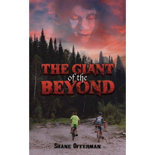 Austin Macauley Publishers LLC The Giant of the Beyond (häftad, eng)