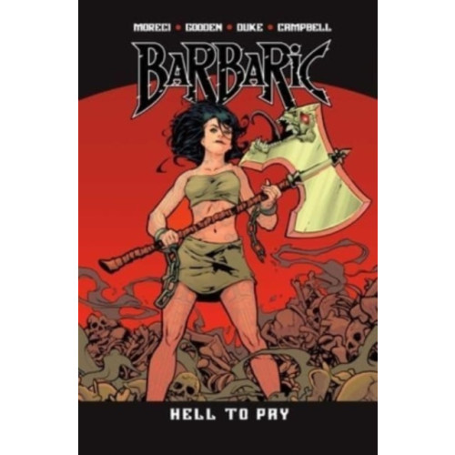 Vault Comics Barbaric Vol. 3 : Hell to Pay (häftad, eng)