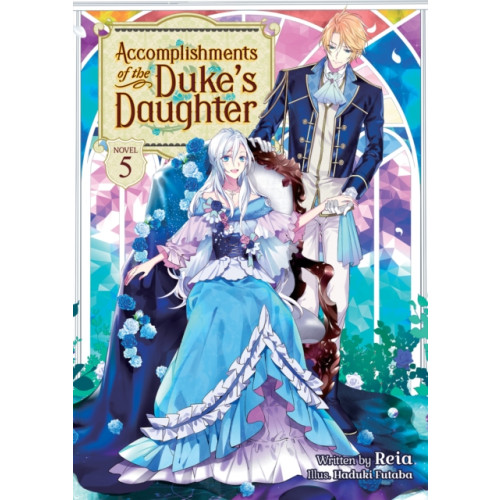 Seven Seas Entertainment, LLC Accomplishments of the Duke's Daughter (Light Novel) Vol. 5 (häftad, eng)