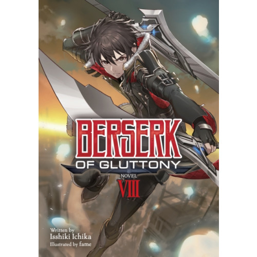 Seven Seas Entertainment, LLC Berserk of Gluttony (Light Novel) Vol. 8 (häftad, eng)