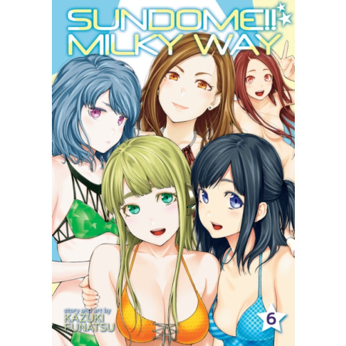 Seven Seas Entertainment, LLC Sundome!! Milky Way Vol. 6 (häftad, eng)